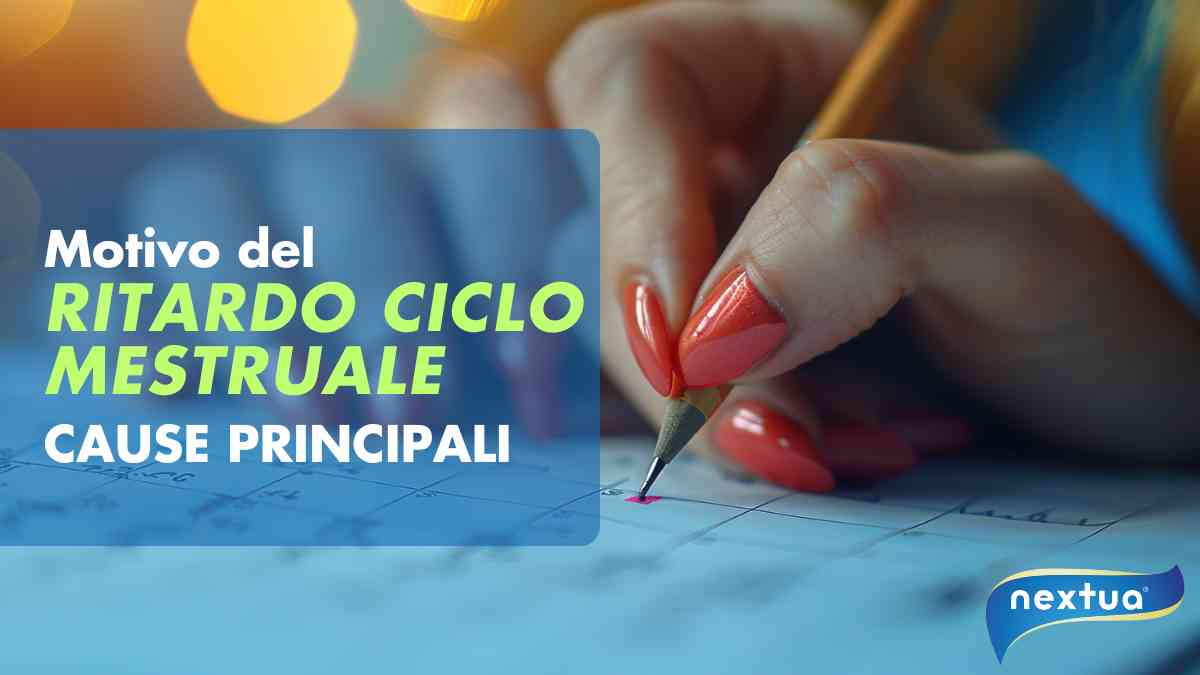 Cause principali nei ritardi del ciclo mestruale